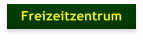 Freizeitzentrum